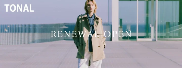 TONAL RENEWAL OPEN