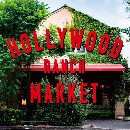 HOLLYWOOD RANCH MARKET 店舗外観