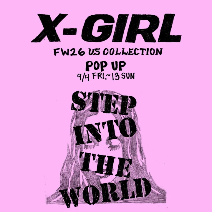 X-GIRL FW26 US COLLECTION POP UP